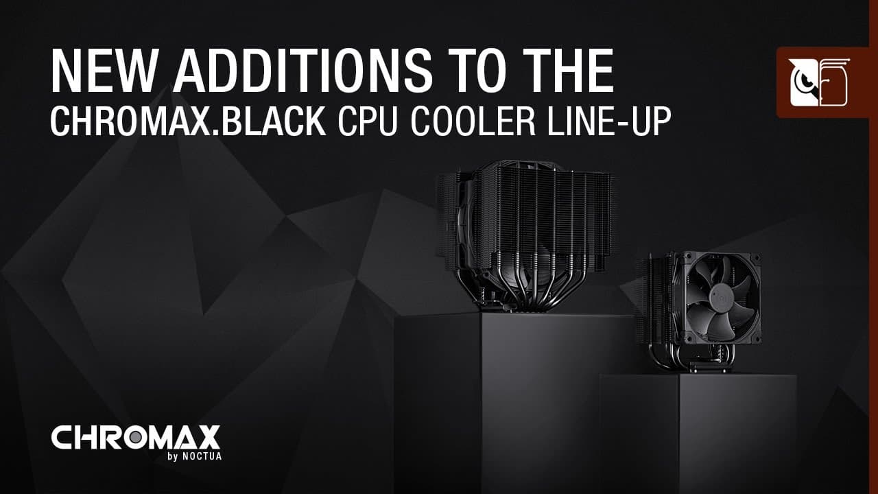 Showcase of new Noctua chromax.black CPU coolers, the NH-D15S and NH-U9S, expanding the all-black cooler lineup.